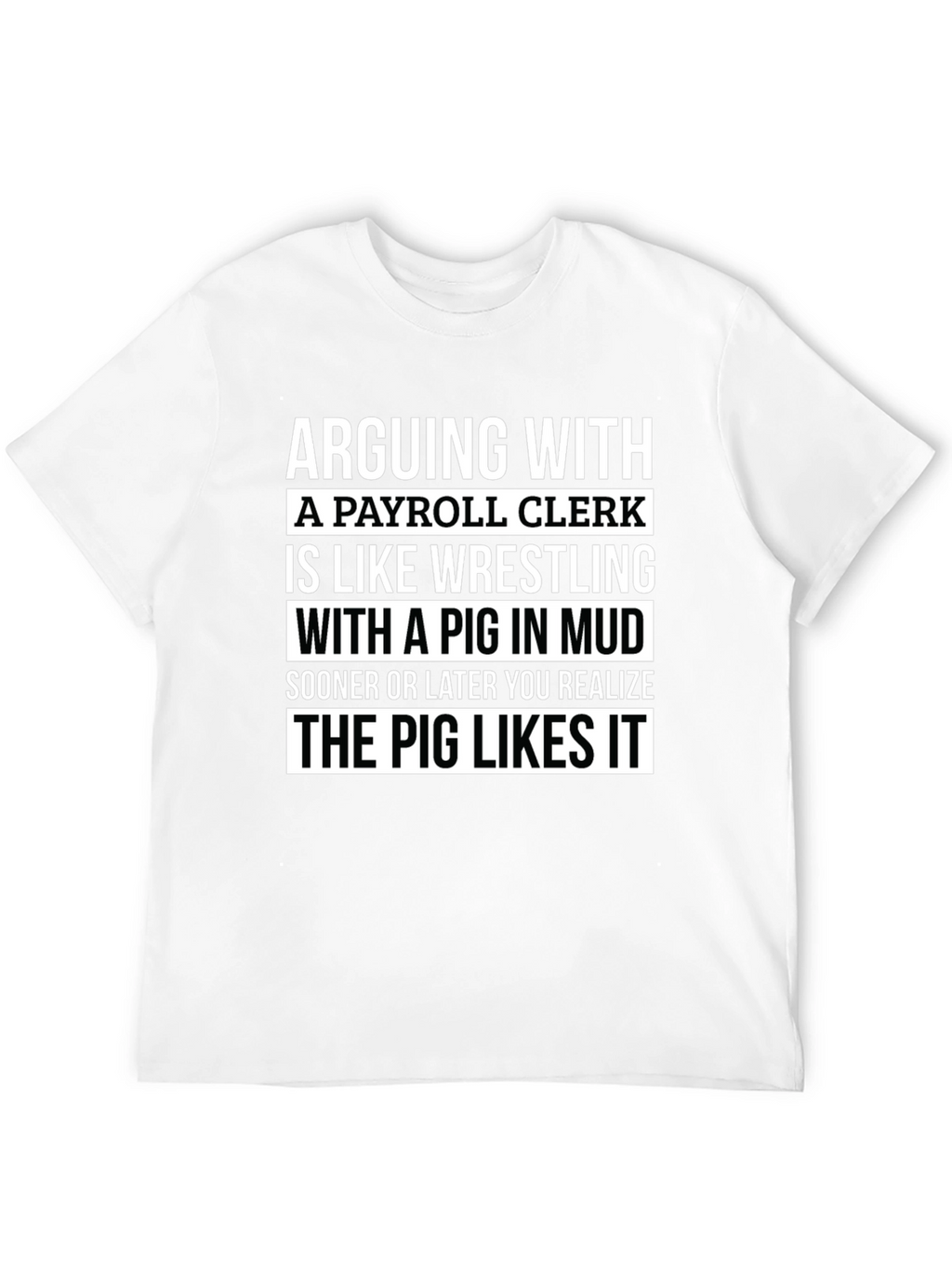 Payroll Clerk Pig T-Shirt Funny Work Tee