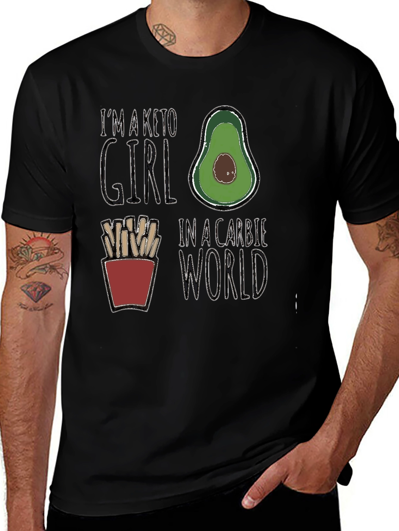 Keto Girl in a Carbie World T-Shirt - Avocado & Fries Design
