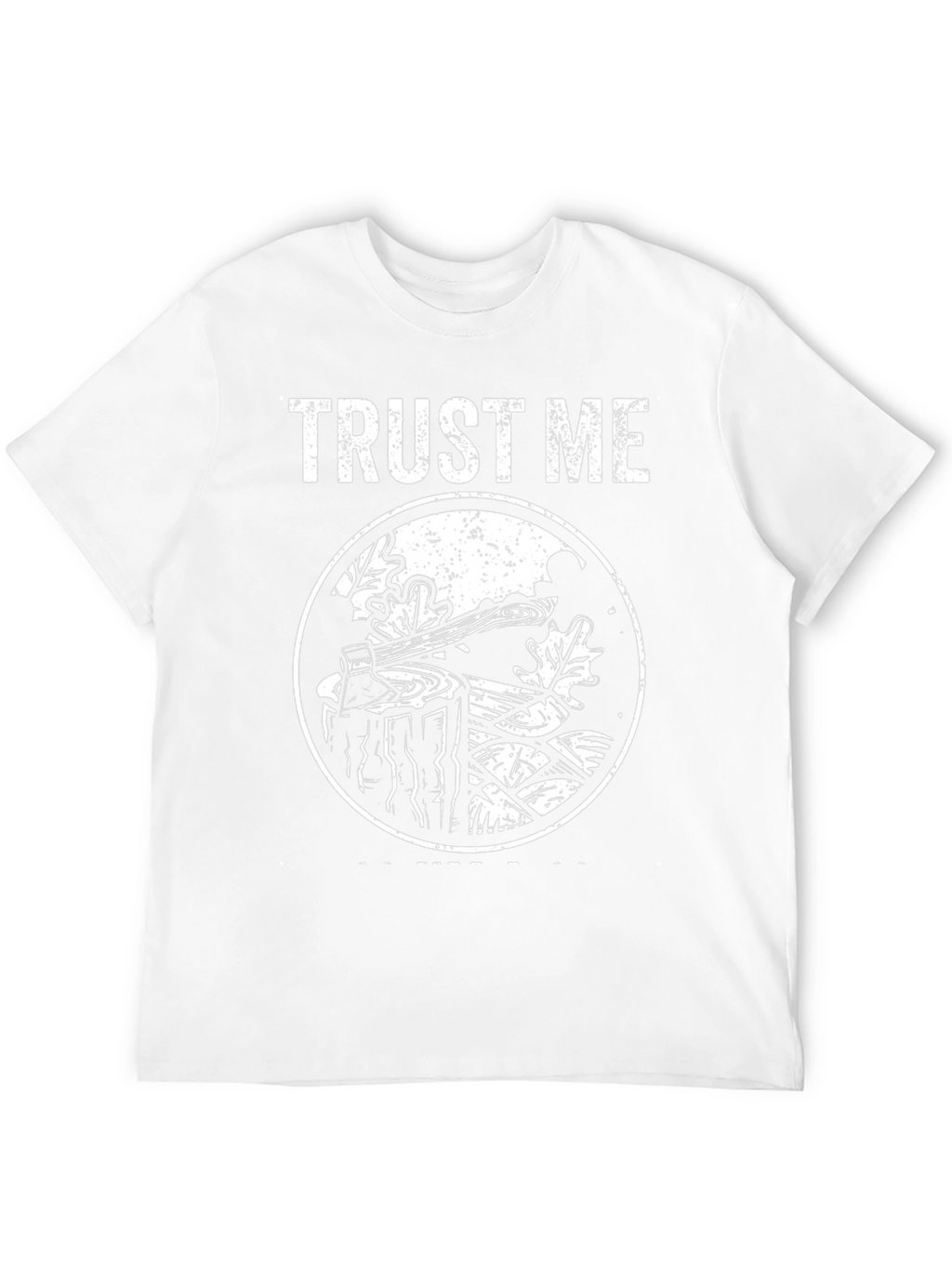 Trust Me Lumberjack Tee