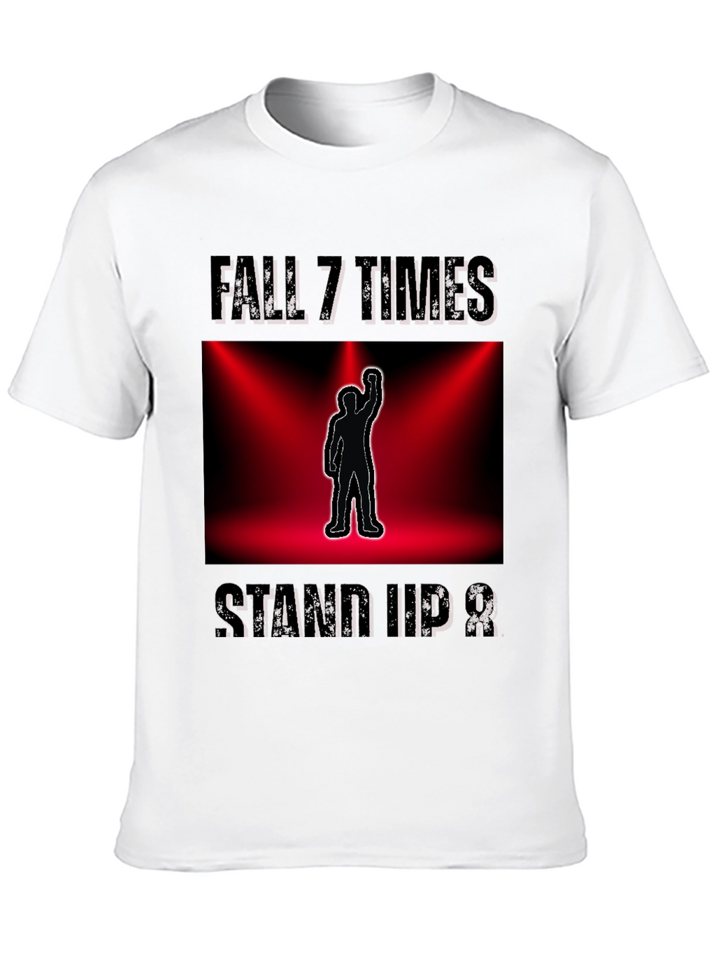 Fall 7 Times Stand Up 8 Motivational T-Shirt