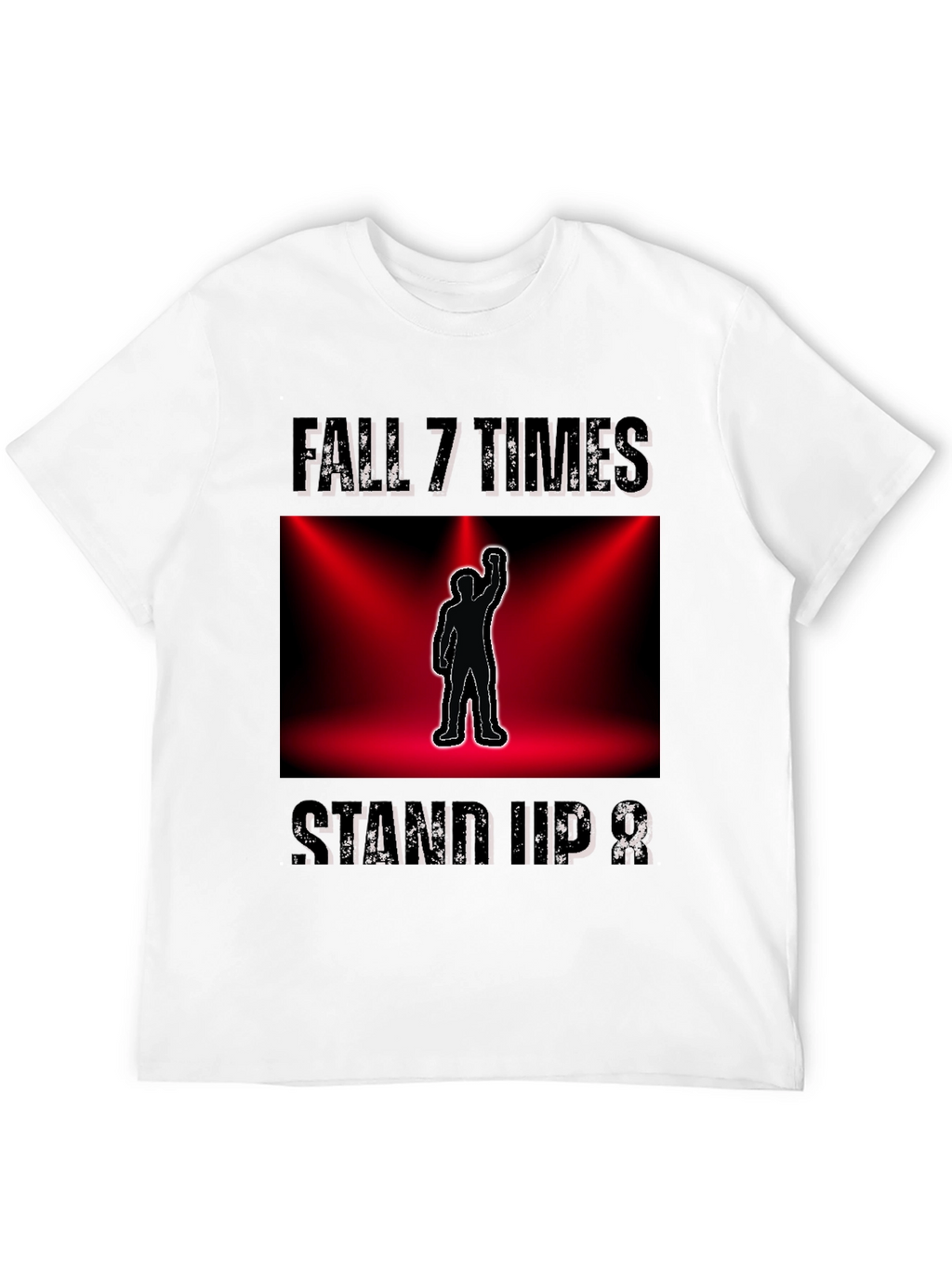 Fall 7 Times Stand Up 8 Motivational T-Shirt