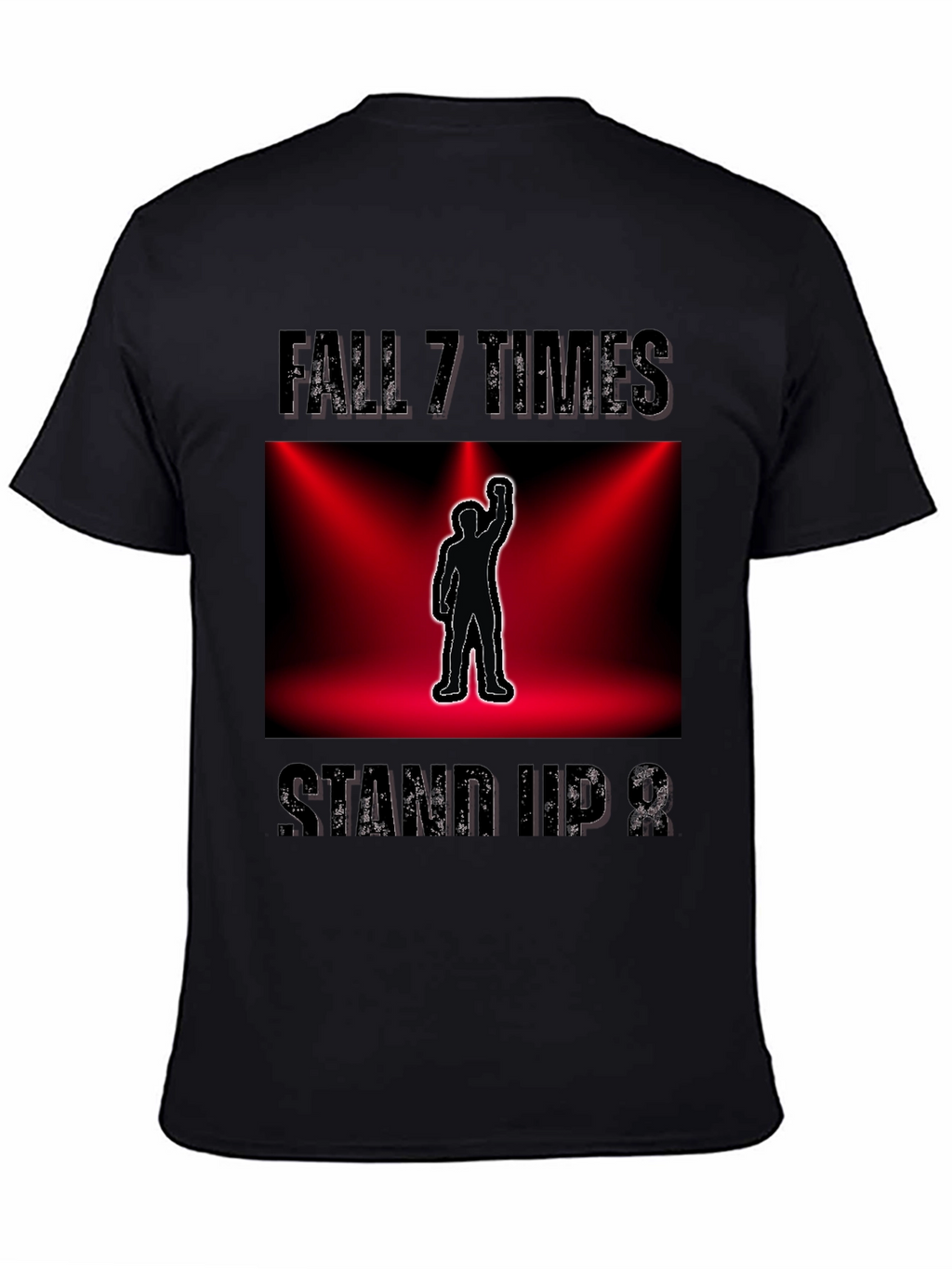 Fall 7 Times Stand Up 8 Motivational T-Shirt